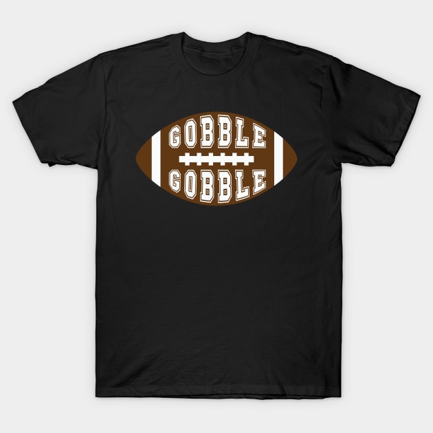 Gobble gobble football T-Shirt by busines_night